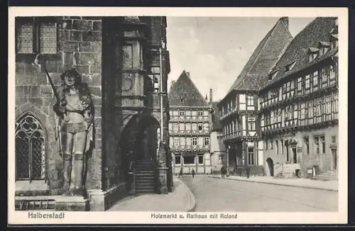 AK Halberstadt, Holzmarkt, Rathaus, Roland