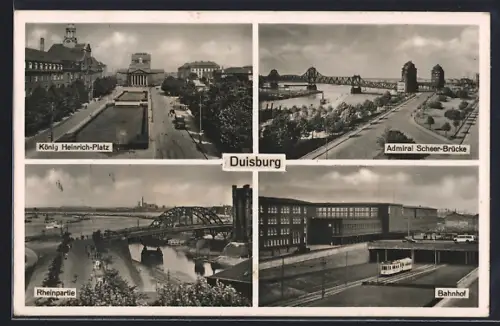 AK Duisburg, König-Heinrich-Platz, Admiral-Scheer-Brücke, Rheinpartie, Bahnhof