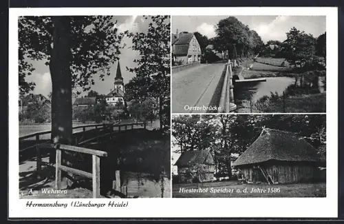 AK Hermannsburg /Lüneburger Heide, Wehrsteg, Oertzebrücke, Hiesterhof Speicher von 1586