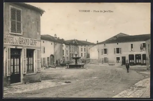 AK Viterne, Place du Jet-d`Eau avec l`hôtel du Grand Cerf et la fontaine au centre