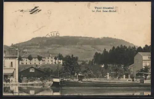 AK Toul, Le Fort Saint-Michel avec vue sur la rivière et un avion dans le ciel