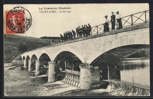 AK Villey-le-Sec, Le Barrage avec des passants sur le pont
