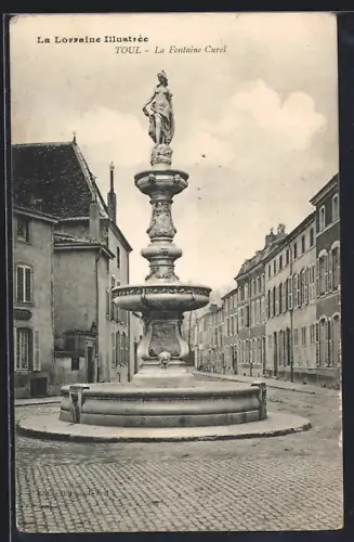 AK Toul, La Fontaine Curel