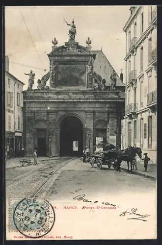 AK Nancy, Porte St-Georges avec calèche et passants