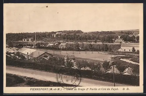 AK Pierrepont /M.-et-M., Usine de Draps 2e Partie et Cité du Fayel