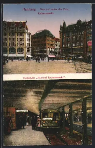 AK Hamburg, Über und unter der Erde, Rathausmarkt und Haltestelle der U-Bahn Rathausmarkt