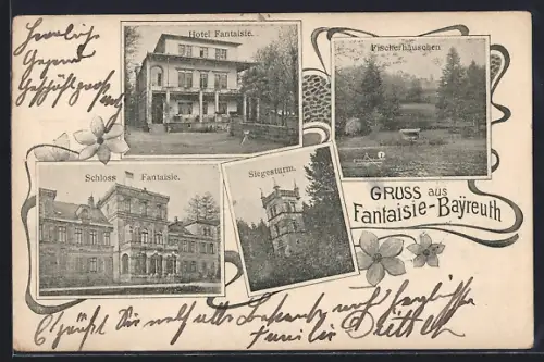 AK Bayreuth, Hotel Fantaisie, das Fischerhäuschen, Siegesturm und Schloss