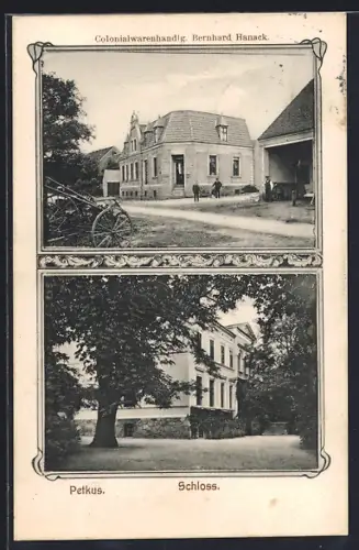 AK Petkus, Colonialwarenhandlung Bernhard Hanack, Schloss mit Anlagen