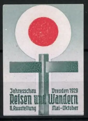 Reklamemarke Dresden, Jahresschau Reisen und Wandern 1929, Eisenbahnsignal