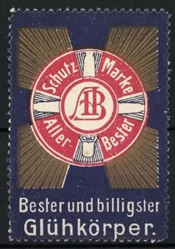 Reklamemarke Schutz Marke Aller Bester, Glühkörper Symbol