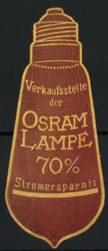 Reklamemarke Verkaufsstelle der Osram Lampe, Glühbirne