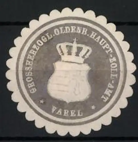 Reklamemarke Varel, Grossherzogl. Oldenb. Haupt-Zoll-Amt, Krone und Wappen