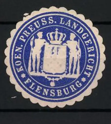 Reklamemarke Flensburg, Koen. Preuss. Landgericht, Wappen mit Krone