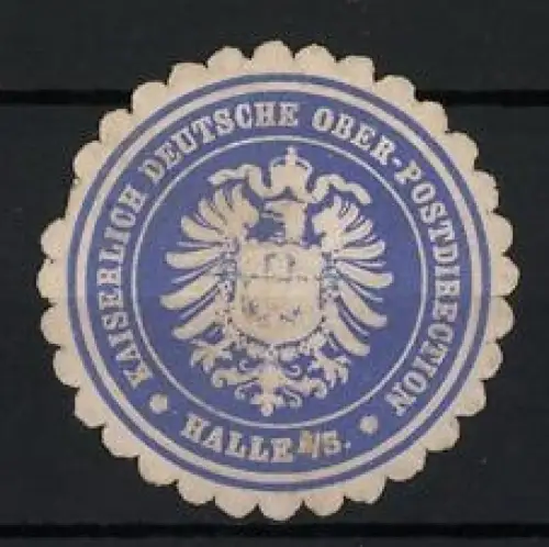 Reklamemarke Halle /Saale, Kaiserlich Deutsche Ober-Postdirection, Wappen mit Adler