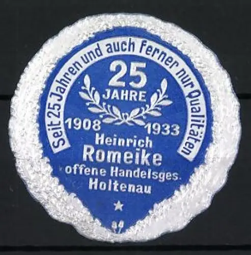 Reklamemarke Holtenau, Heinrich Romeike 25 Jahre 1908-1933, Lorbeerkranz