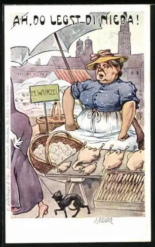 AK München, Geflügel- und Eier-Verkäuferin auf dem Markt, Ah, Do Legst Di Nieda