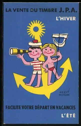 Künstler-AK La Vente du Timbre J.P.A., Facilite votre départ en Vacances, l'Hiver, l'Été, Kinderpaar segelt auf Anker