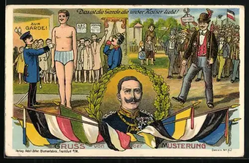 Künstler-AK Gruss von der Musterung, neue Rekruten werden zur Garde einberufen, Porträt Kaiser Wilhelm II.