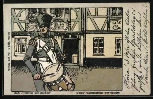 AK Aus Frühling und Freiheit, Schol`z Vaterländische Bilderbücher, Soldat mit Trommel, Befreiungskriege