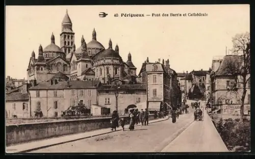 AK Périgueux, Pont des Barris et Cathédrale