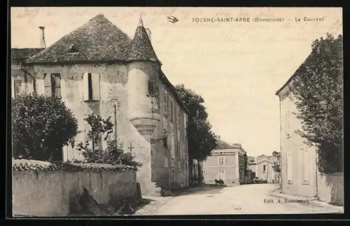 AK Tocane-Saint-Apre /Dordogne, Le Couvent et rue pittoresque du village