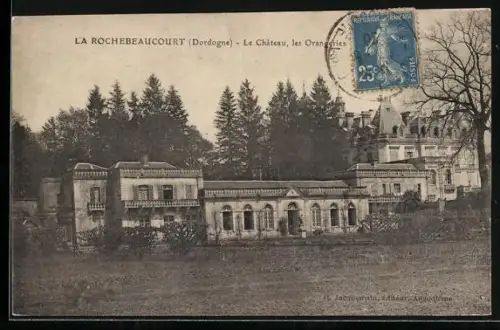 AK La Rochebeaucourt /Dordogne, Le Château, les Orangeries