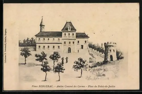 AK Bergerac, Ancien Couvent des Carmes, Place du Palais-de-Justice