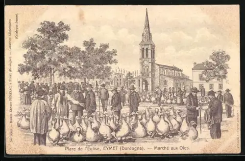 Künstler-AK Eymet /Dordogne, Place de l`Église, Marché aux Oies
