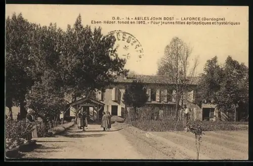 AK Laforce /Dordogne, Asiles John Bost, Eben-Hézer, fondé en 1862, pour jeunes filles épileptiques et hystériques