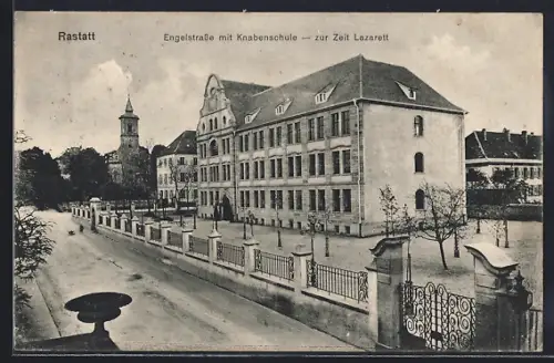 AK Rastatt, Engelstrasse mit Knabenschule, Zur Zeit Lazarett