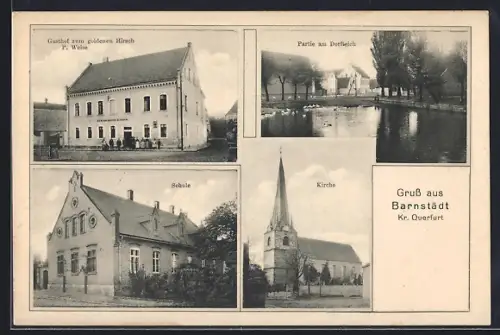 AK Barnstädt, Gasthof zum goldenen Hirsch, Partie am Dorfteich, Schule, Kirche