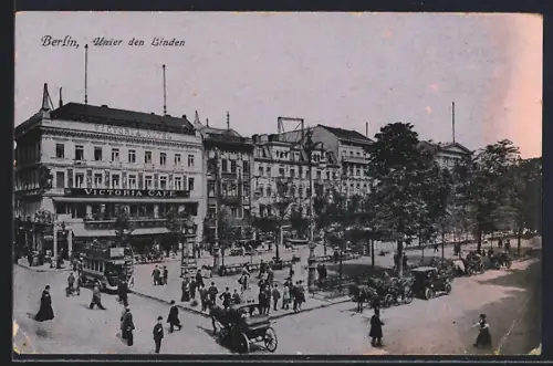 AK Berlin, Unter den Linden, Victoria Café, Strassenbahn, Platzansicht