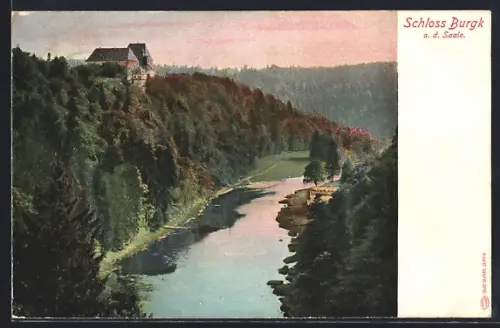 AK Burgk a. d. Saale, Schloss Burgk, Flusslandschaft