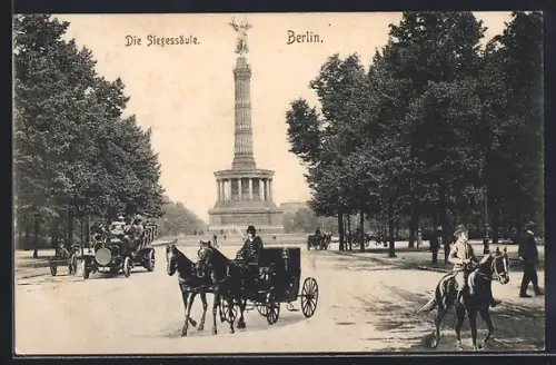 AK Berlin-Tiergarten, Siegessäule, Strassenverkehr mit Pferdekutschen und Automobilen