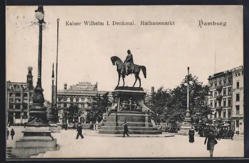 AK Hamburg, Kaiser Wilhelm I. Denkmal, Rathausmarkt