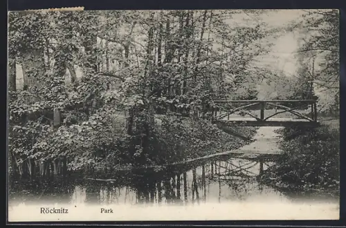 AK Röcknitz, Parkansicht mit Brücke