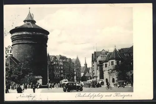 AK Nürnberg, Bahnhofsplatz mit Königstor