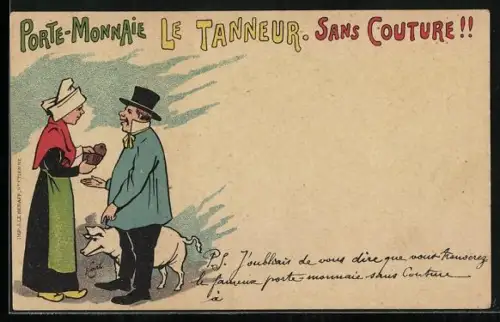 AK Reklame für Brieftasche, Le Tanneur, Sans Couture!!, Frau bezahlt Mann mit Schwein