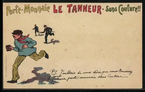 AK Reklame für Brieftasche, Le Tanneur. Sans Couture!!, Dieb mit Brieftasche flüchtet vor der Polizei