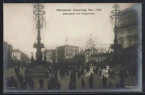 AK München, Odeonsplatz und Hofgartentor, Kaisertage 1906