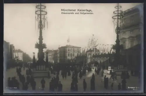 AK München, Kaisertage 1906, Odeonsplatz und Hofgartentor