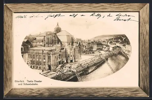 AK Elberfeld, Thalia-Theater, Schwebebahn