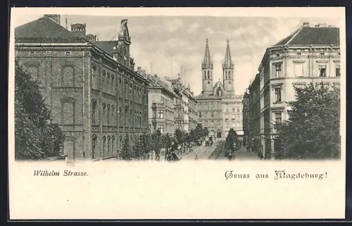 AK Magdeburg, Partie in der Wilhelm Strasse