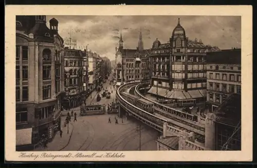 AK Hamburg, Rödingsmarkt-Alterwall mit Hochbahn und Strassenbahn