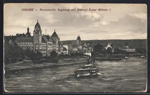 AK Coblenz, Rheinansicht mit Regierung und Denkmal Kaiser Wilhelm I.
