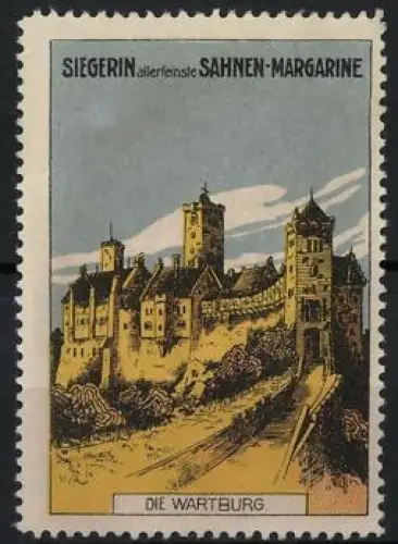 Reklamemarke Die Wartburg, Siegerin allerfeinste Sahnen-Margarine, Burgansicht