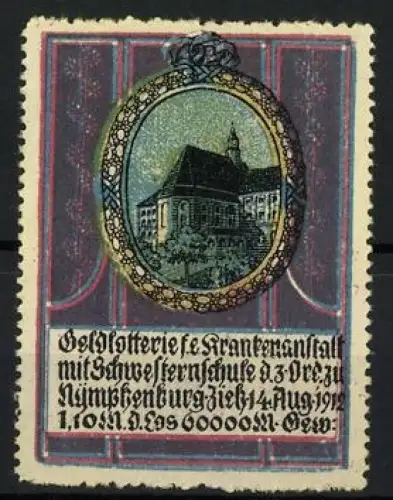 Reklamemarke Nymphenburg, A & B Schuler GmbH, Geldlotterie f. Krankenhaus mit Schwesternschule, Gebäudeabbildung, 1912