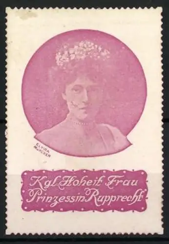 Reklamemarke München, Kgl. Hoheit Frau Prinzessin Rupprecht von Bayern