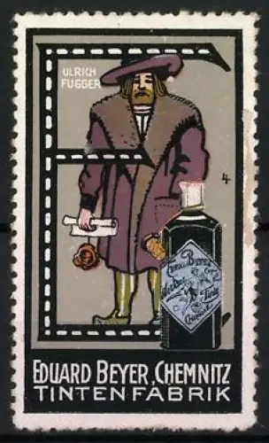 Reklamemarke Chemnitz, Eduard Beyer Tintenfabrik, Ulrich Fugger mit Tintenflasche