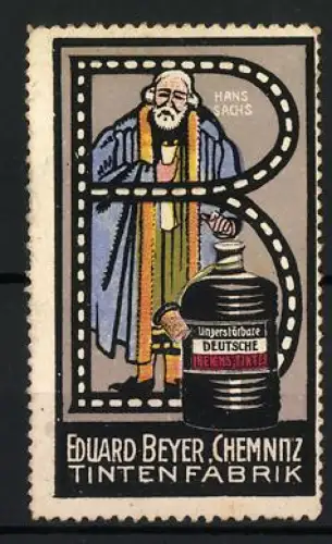 Reklamemarke Chemnitz, Eduard Beyer Tintenfabrik, Hans Sachs und Tintenflasche